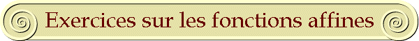 Exercices sur les fonctions affines