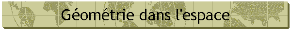 Gomtrie dans l'espace